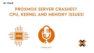 Proxmox Server CrashesThe Ultimate Guide to CPU Kernel and Memory Issues [upl. by Searcy370]