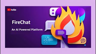 FireChat AI Chat Application [upl. by Hussar]