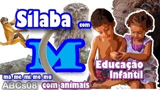 Alfabetização Infantil Silábica ABCs08M  Sílaba M  Animais  Método de Alfabetização Silábica [upl. by Evod]