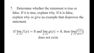 7 If limx→5⁡fx0 and limx→5⁡gx0 then limx→5⁡fxgx does not exist Determine [upl. by Rihsab]