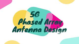 5G Phased Array Antenna Design and Beamforming using CST [upl. by Cheng]