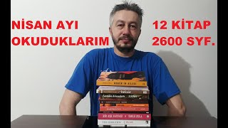 NİSAN AYI OKUDUKLARIM12 KİTAP2600 SAYFA [upl. by Neumann]