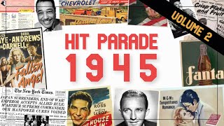 Hit Parade 1945  The Best Music Of The Year  Sinatra Dorsey Como Crosby  Volume 2 [upl. by Airan]