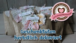 Tutorial Geschenktüten herbstlich mit Produkten von Stampin Up [upl. by Fiorenza]