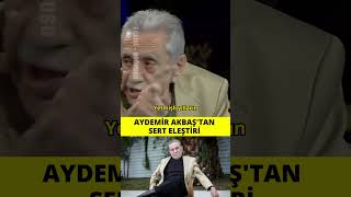 Aydemir Akbaştan quotSert Türkiye Eleştirisiquot yeşilçam aydemirakbaş [upl. by Nayarb]