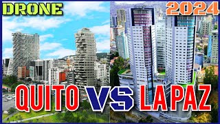 🇪🇨 QUITO ECUADOR VS LA PAZ BOLIVIA 🇧🇴 2024 DRONE [upl. by Ettelrac]