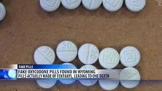 Fake oxycodone pills moving through Wyoming [upl. by Nojed]