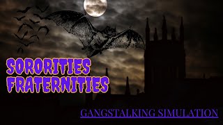 SORORITIES FRATERNITIES GANGSTALKERS😭👽😈🤠 [upl. by Ameer273]