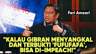 KALAU GIBRAN MENYANGKAL DAN TERBUKTI quotFUFUFAFAquot BISA DIIMPEACH [upl. by Ferde]