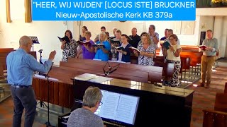 LOCUS ISTE HEER WIJ WIJDEN Anton Bruckner NieuwApostolische Kerk koorboek 379a 🎹 ZUIDWOLDE [upl. by Harbour]