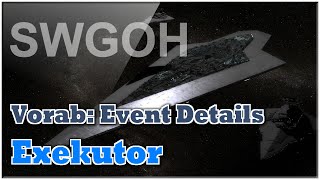 SWGOH  Exekutor Event Details [upl. by Joellyn225]