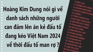 Jong Hoàng Kim Dung nói gì về danh sách những kênh đang can đảm đấu tranh với kẻ đấu tố man rợ NPH [upl. by Gilboa32]