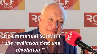 EricEmmanuel SCHMITT  quotune révélation cest une révolution quot [upl. by Salokkin]