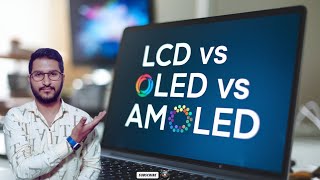 LCD vs OLED vs Amoled Which is Better For You [upl. by Heida]