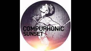 Compuphonic  Sunset DJ T Remix [upl. by Takken902]