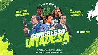 CONGRESSO DA UMADESA  2024  1ª Noite [upl. by Cissej]