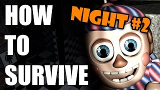 How To Survive And Beat Five Nights At Freddys 2  Night Two  PC GUIDE [upl. by Yraek]