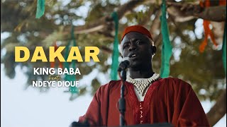 King Baba feat Ndeye Diouf  Dakar Clip Officiel [upl. by Brader864]