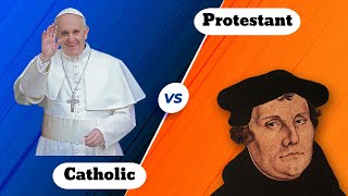 Catholic and Protestant  Whats The Difference [upl. by Nodnab243]