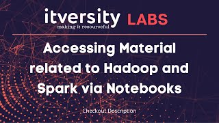 Accessing Material related to Hadoop and Spark via Notebooks [upl. by Alverson493]