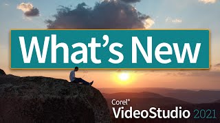 Whats New in VideoStudio 2021 [upl. by Ayot]