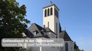 Osternacht  St Josef DarmstadtEberstadt [upl. by Schreibman]