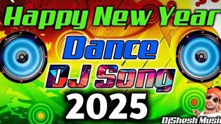 New DJ Remix Dance 2025 Happy New Year 2025 Dj Song 20250JBL Sound Competition Happy New Year Song [upl. by Jule]