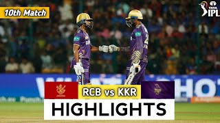 RCB vs KKR Match 10 IPL 2024 Match Highlights  rcb vs kkr ipl highlights ipl 2024 highlights today [upl. by Aztiraj704]