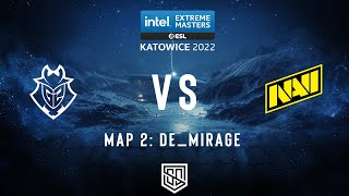 FULLMATCH DEMIRAGE  G2 ESPORTS VS NAVI  SEMI FINAL  IEM KATOWICE 2022 [upl. by Annelg]