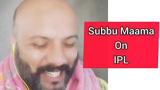 SUBBU MAAMA on IPL  Kiththogiro Maava  Pavan Venugopal [upl. by Gilead]