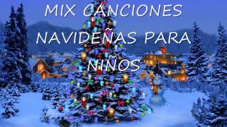 MIX CANCIONES NAVIDEÑAS PARA NIÑOS [upl. by Sikras]