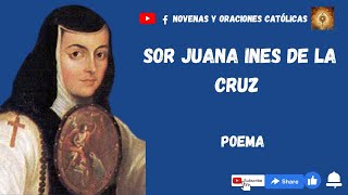 Poema de Sor Juana Ines de la Cruz Hombres necios [upl. by Batchelor]