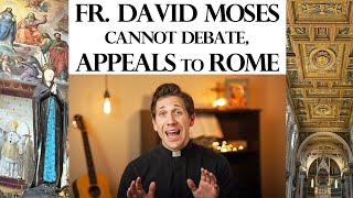 Response to Fr David Michael Moses on Why He Cannot Debate Ep 216 [upl. by Efinnej378]