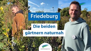 Naturnah gärtnern in Friedeburg  Heselerfeld [upl. by Reviel441]