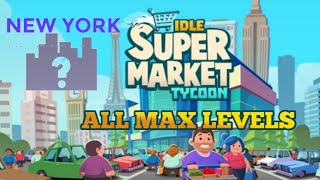 All max levels in idle supermarket tycoon in New York [upl. by Clova]