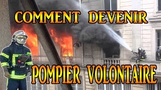 Comment devenir POMPIER VOLONTAIRE [upl. by Christianna830]