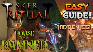 NEW Sker Ritual quotHouse of the Damnedquot EASY GUIDE  FULL HIDDEN QUEST [upl. by Iuqcaj306]