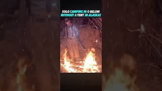 Solo camping in 0 below without a tent in AlaskaOutdoorBoysshorts viralvideo [upl. by Adilem898]