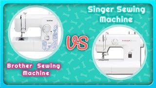 Brother Sewing Machine VS Singer Sowing Machine review [upl. by Faunia]