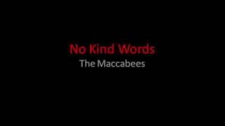 No Kind Words  The Maccabees [upl. by Marisa]