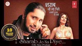 Sharab Jo Na Piye Usko Saza Di Jaye  Arvinder Singh  Latest Super Hit Sharabi Song  Qawalli [upl. by Stilla]