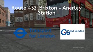 OMSI 2 FULL ROUTE VISUAL  Route 432 Brixton  Anerley Station  10146 LX12 DGU [upl. by Armilla]