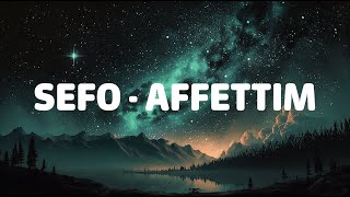 Sefo  Affettim sözlerilyrics [upl. by Lorant]