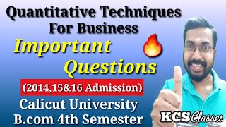 Quantitative TechniquesImportant Questions 201415amp16 AdmissionCalicut University Bcom 4th Sem [upl. by Lebaron]