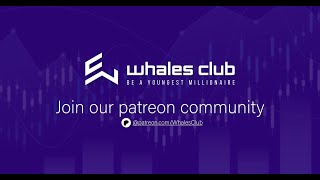 WhalesClub Patreon Page  Whales Club  Forex  Crypto [upl. by Darin]