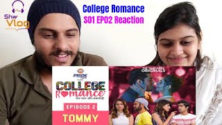 College Romance  Web Series  S01E02  Tommy  The Timeliners reaciton [upl. by Amaris]