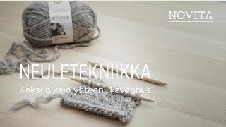 Novita neuletekniikka Kaksi oikein yhteen kavennus [upl. by Toor]