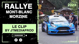 Rallye MontBlanc Morzine 2023  Le Clip [upl. by Atterual]