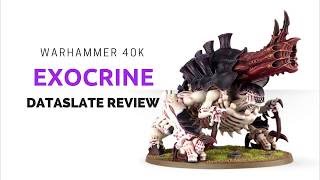 Warhammer 40K Exocrine Tyranid Review [upl. by Nitsuga204]