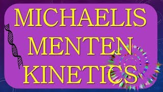 KINETICS OF ENZYME CATALYZED REACTION  MICHAELIS MENTEN EQUATION [upl. by Kahcztiy605]